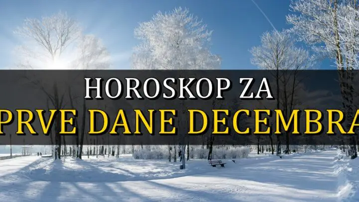 Horoskop za prve dane decembra: Evo na kakav način će započeti mesec svim znacima!