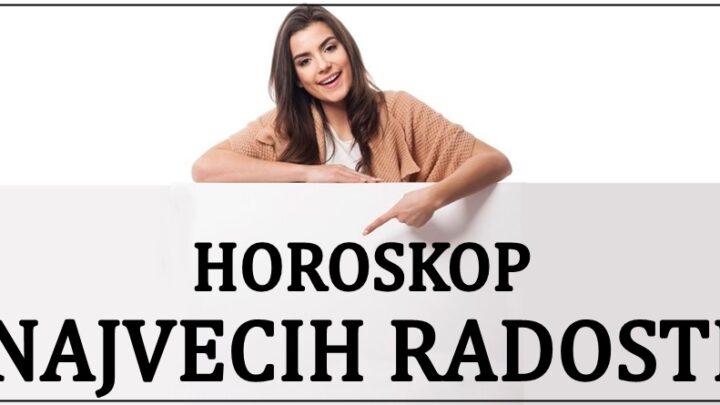 HOROSKOP NAJVEĆIH RADOSTI: Ovim znacima KARMA sprema čuda!