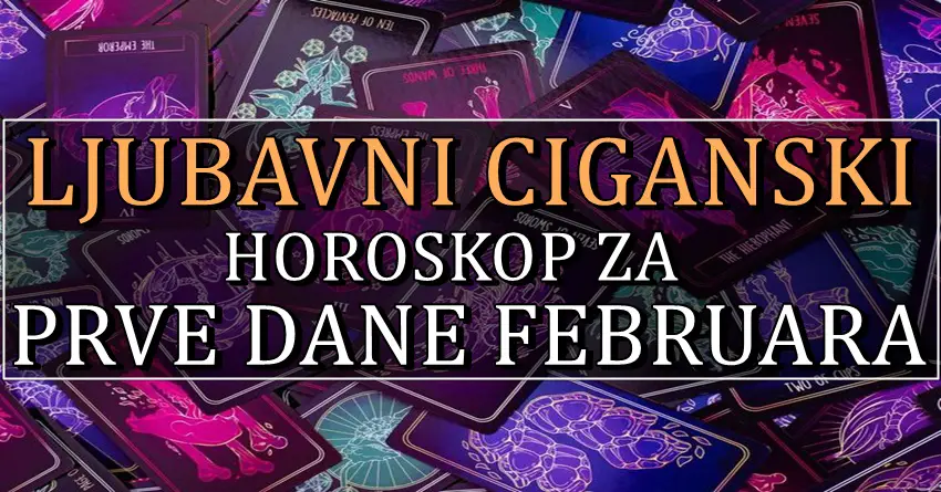 Ljubavni ciganski horoskop za PRVE DANE FEBRUARA!