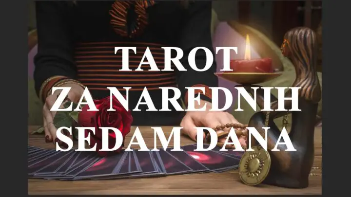 Saznaj sta ti sledi po tarotu u narednih sedam dana:Za svaki znak zodijaka!