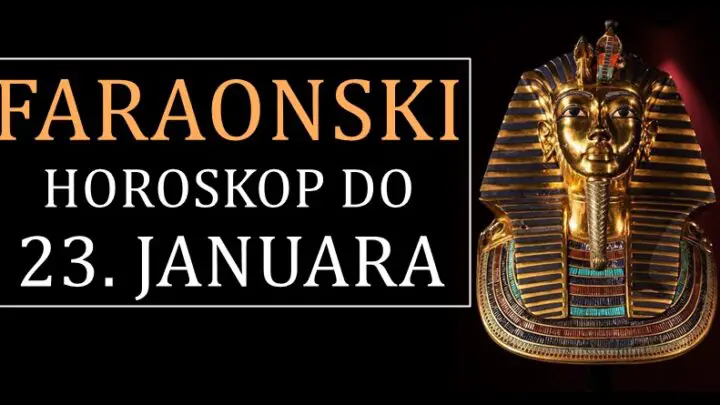 FARAONSKI HOROSKOP DO 23. JANUARA: Blizance čeka nešto čarobno!