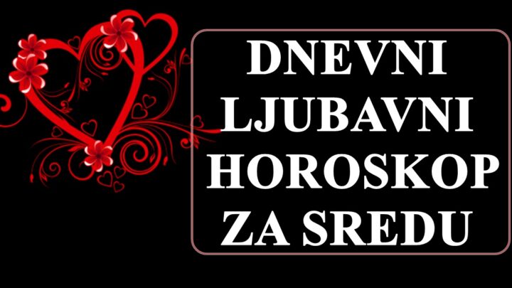 Dnevni ljubavni horoskop za 15.mart: Jednom znaku sreda donosi carobni emotivni susret!