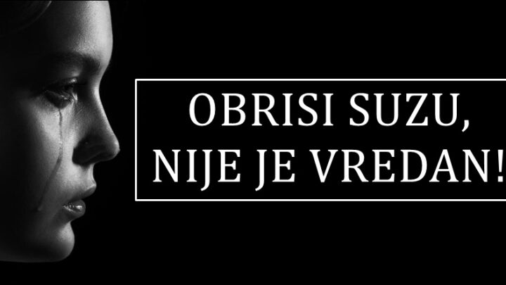 Previse vredis da bi ga volela, da bi mu opet prastala…