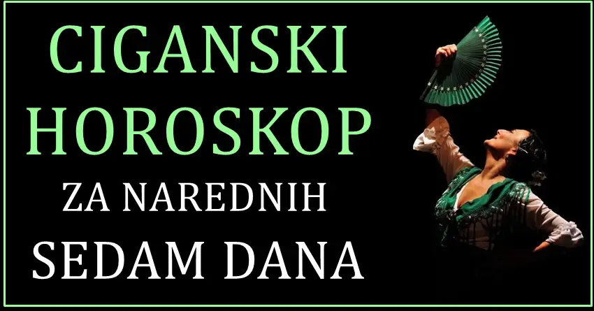 Ciganski horoskop za narednih sedam dana: Vagama će trebati veliki oprez!