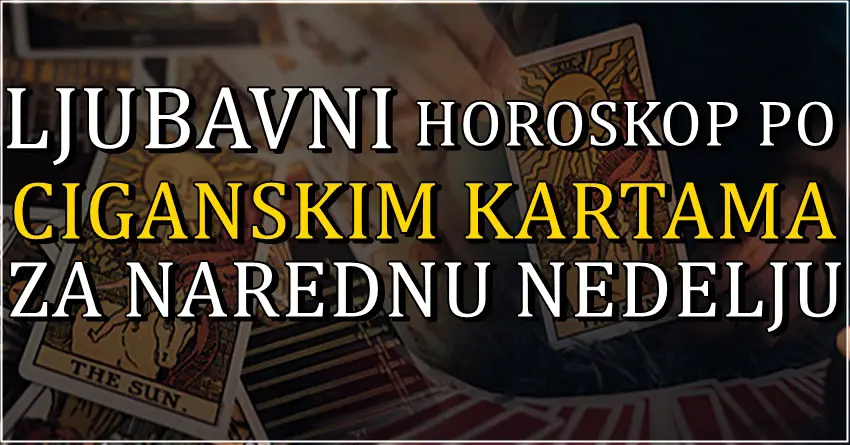 Ljubavni ciganski horoskop za narednu nedelju: Strelce čekaju prelepi trenuci!