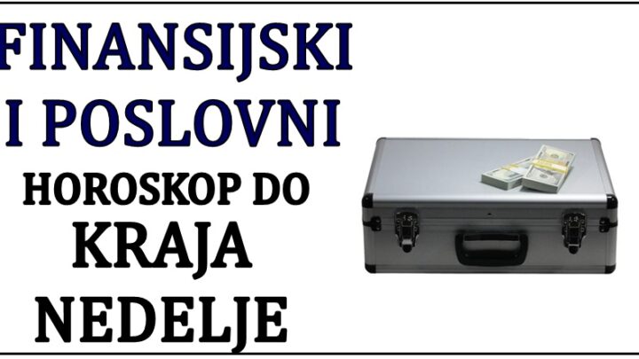 Finansijski i poslovni horoskop do kraja nedelje: Ribama stižu ozbiljni problemi!