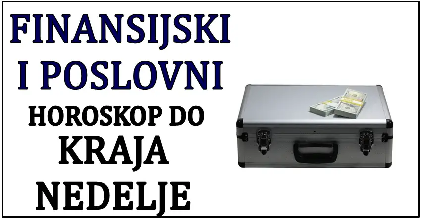 Finansijski i poslovni horoskop do kraja nedelje: Ribama stižu ozbiljni problemi!