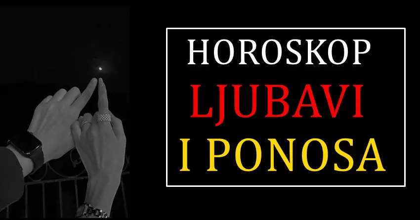 Horoskop ljubavi i ponosa: OVI znaci će uskoro ODLUČIVATI o sopstvenoj sreći!