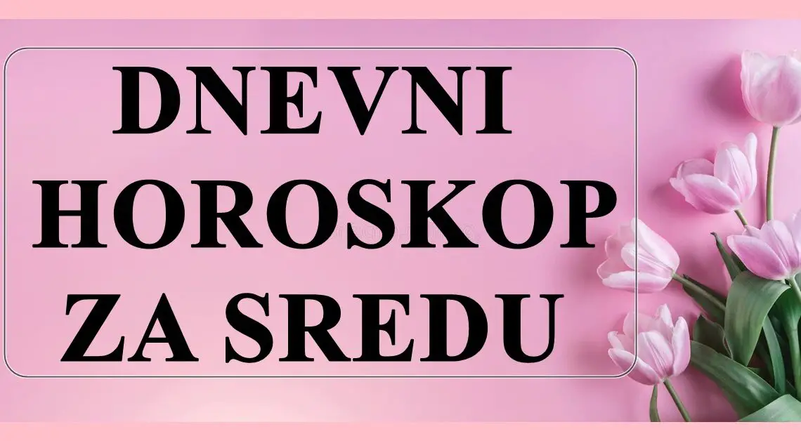 Dnevni horoskop za 29.mart:Sreda koja ce doneti dilemu!