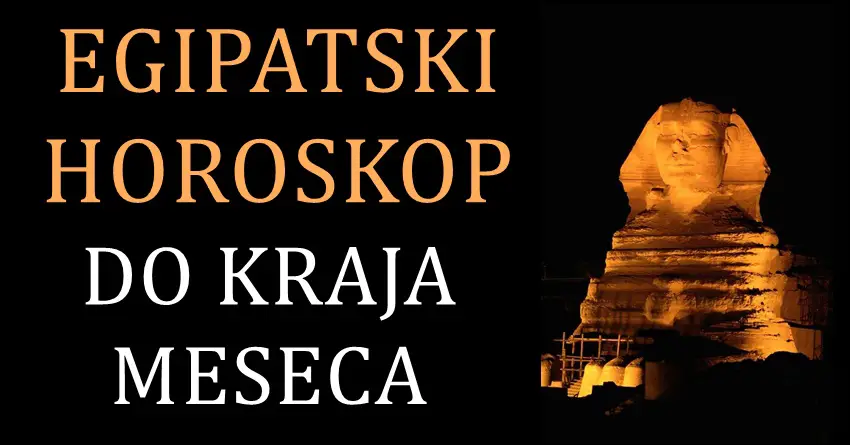 Egipatski horoskop do kraja meseca: Vodolijama će se dešavati loše stvari!