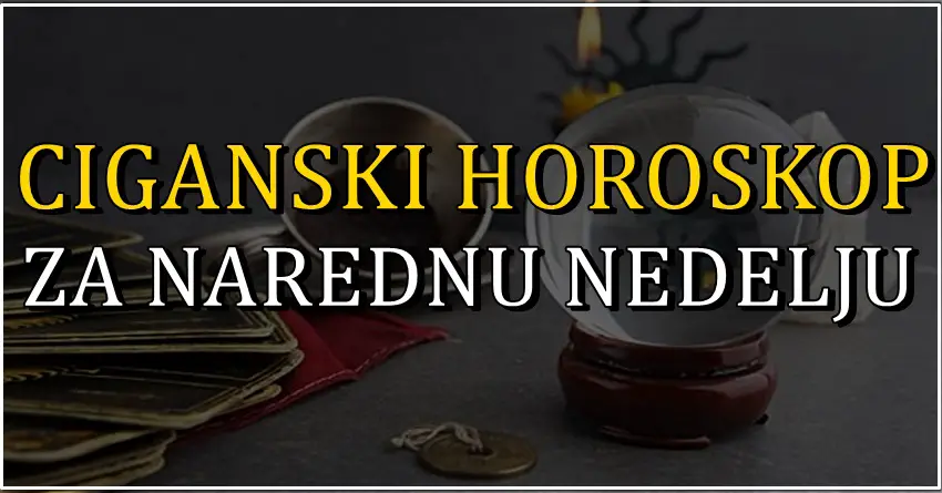 Ciganski horoskop za narednu nedelju: Bikovima konačno stiže prelepa nedelja!