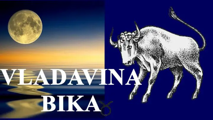 VLADAVINA  BIKA od 20. aprila do 20. maja: VREME   KOBNIH GRESAKA za jednog zodijaka!