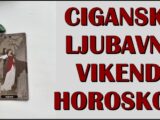 Vikend ciganski ljubavni horoskop