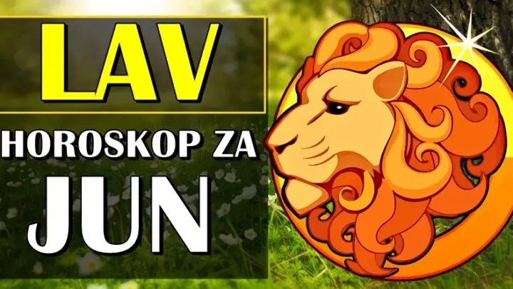 Lav-mesecni horoskop za jun:Da li ste spremni za mesec iz vasih snova?!