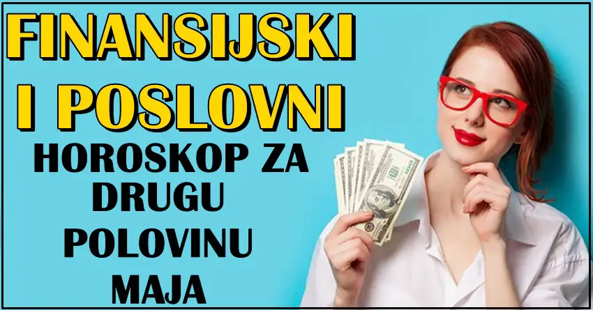 Finansijski i poslovni horoskop za drugu polovinu maja: Lavu stiže promena, dok Vodolije čeka nešto lepo!