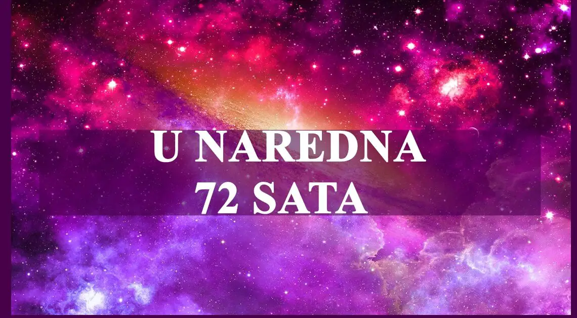 U naredna 72 sata nekome ce desiti ona prava ljubav !