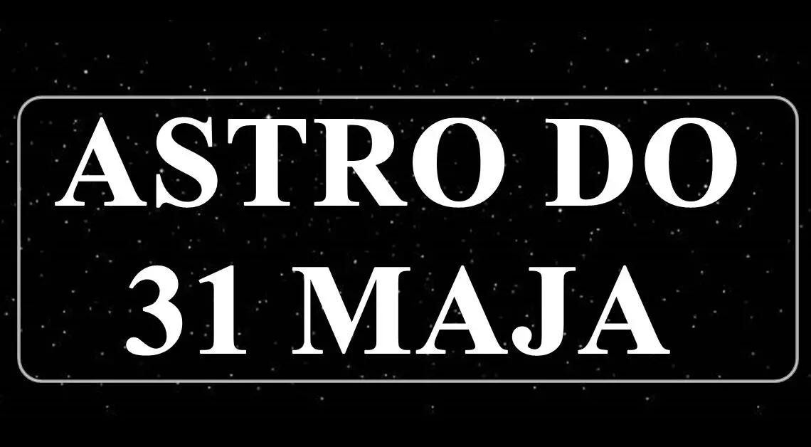 ASTRO do 31 maja : Ribe najlepse stavri dogadajaju se kad se najmanje nadate, a Rak ostvara svoj poslovni san .