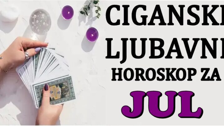 CIGANSKI LJUBAVNI HOROSKOP ZA MESEC JUL ZA SVE ZNAKOVE!