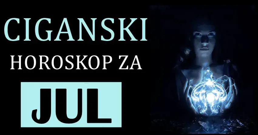 CIGANSKI MESEČNI HOROSKOP ZA JUL: Evo šta očekuje SVE znakove!