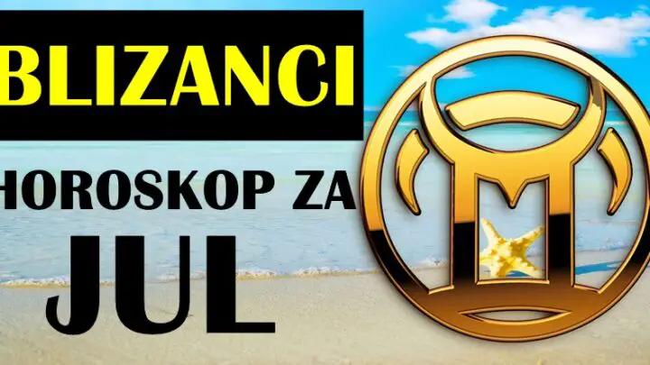 Blizanci-vas horoskop za jul:Sve moze da se promeni!