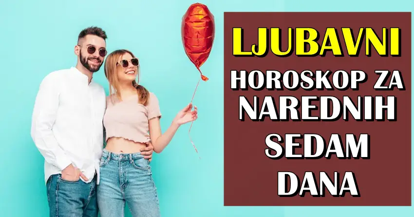 Ljubavni horoskop od 5. od 12.juna:Sedmica za cuda!