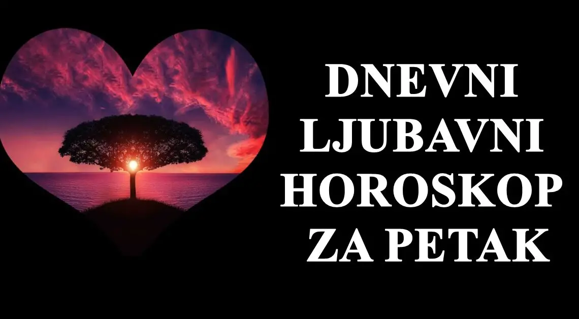 Dnevni ljubavni horoskop za 28.jul:Petak ce biti dan kada necija ljubav pobedjuje!