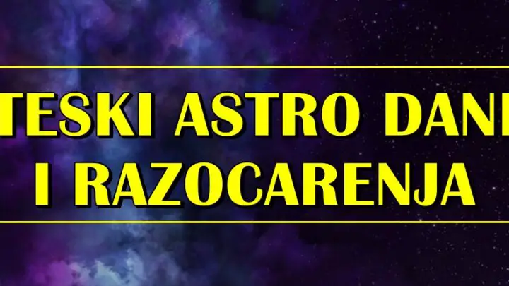 U ovoj sedmici slede teski dani za ova dva znaka zodijaka!