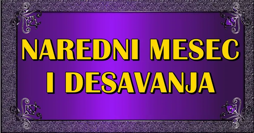 Horoskop za avgust:Naredni mesec ce doneti iznenadjenja koje niko ne moze da nasluti!