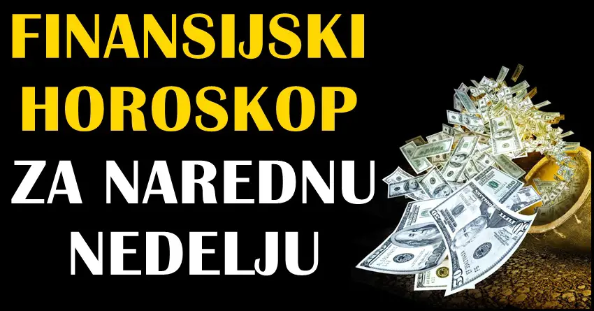 Finansijski horoskop za narednu nedelju: Sreća će zaista pogledati OVE znakove!