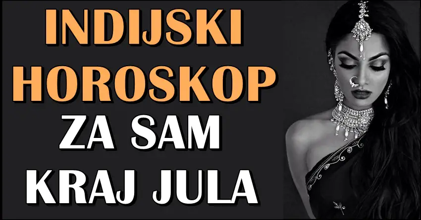 INDIJSKI HOROSKOP ZA SAM KRAJ JULA: Evo šta poslednji dani u mesecu donose SVIM znacima!