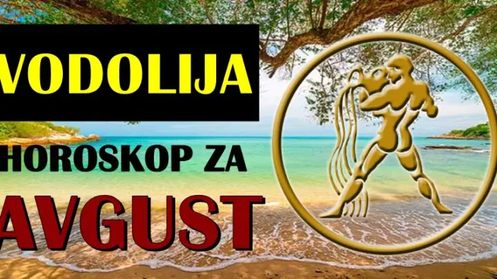 Vodolija tokom avgusta:Sledi mesec kada ce vase zelje postati stvarnost!