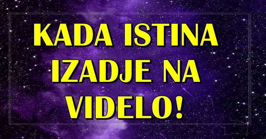 ISTINA UVEK POBEDI: Ove znakove čekaju dešavanja koja će ih ostaviti bez teksta! ISTINA UVEK POBEDI: Ove znakove čekaju dešavanja koja će ih ostaviti bez teksta!