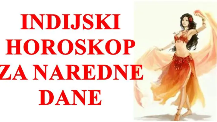 Indijski horoskop za naredne dane evo istine sta vas ceka!