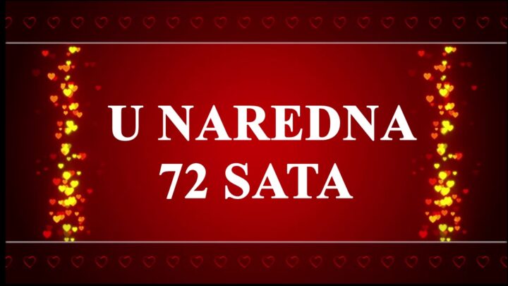 U naredna 72 sata Lavovi Ribe i Strelci uzivajte u narednim danima, kao da su stvoreni za vas !