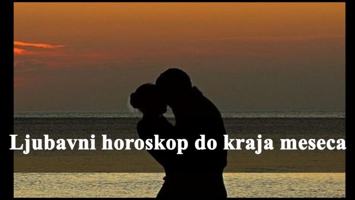 Ljubavni horoskop do kraja meseca:Ovan pati, Bik se  kaje, Riba se raduje!