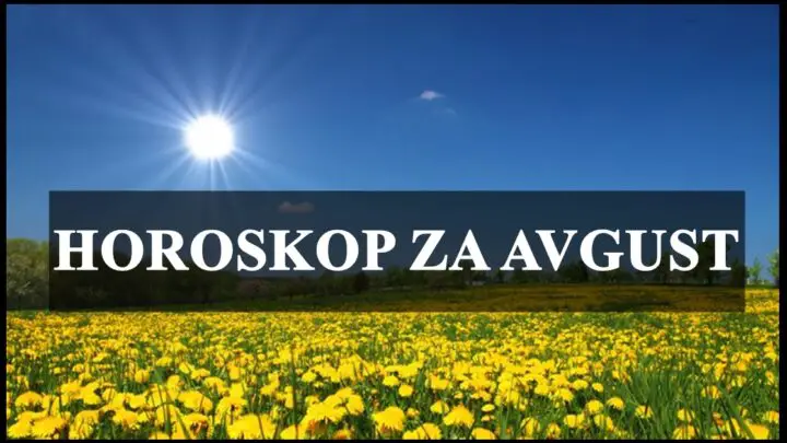 HOROSKOP ZA AVGUST 2023: Devicu očekuje ROMANTIKA, Jarčeve finansijski PROBLEMI!