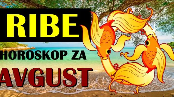 Ribe tokom avgusta:Sledi vam mesec kada zelje mogu postati stvarnost!