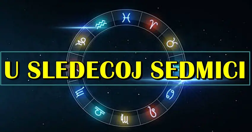 Astro prognoza za sledecu sedmicu:Istina o svemu sto vas ceka od 7. do 14.avgusta!