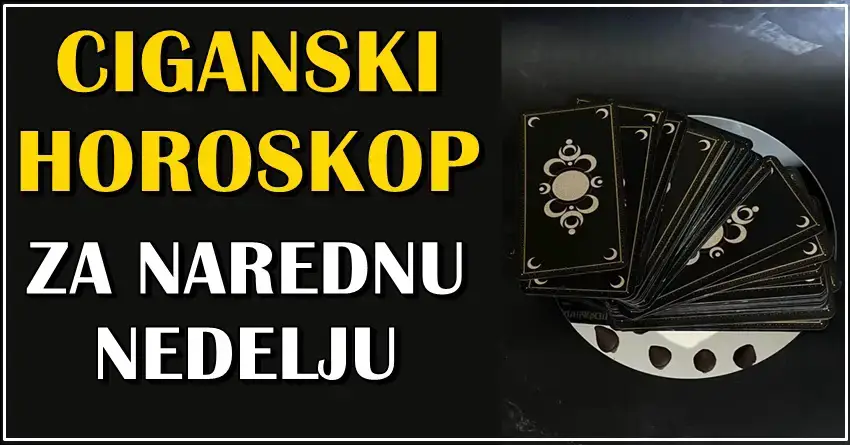 CIGANSKI HOROSKOP ZA NAREDNU NEDELJU: Dugo čekani uspesi dolaze Vagi i OVOM znaku!