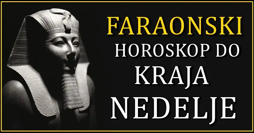 Faraonski horoskop do kraja nedelje: Ovna će sreća pogledati, dok će Vaga i OVAJ znak biti tužni!