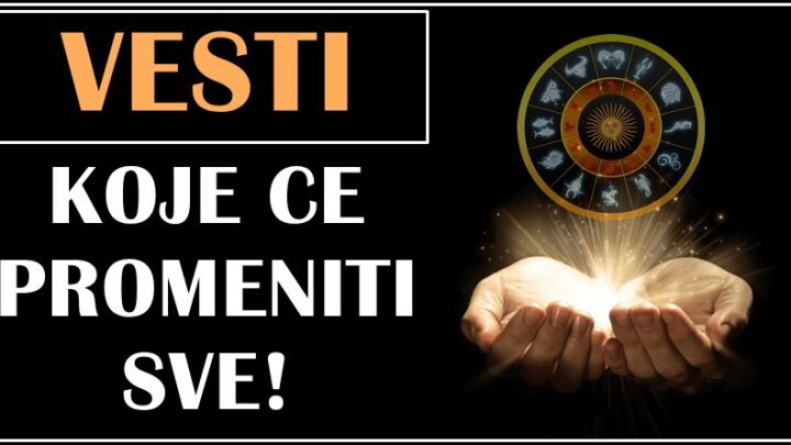 U bliskoj buducnosti, zivoti ovih znakova se menjaju iz korena, a evo i kako:Bitne asto vesti!