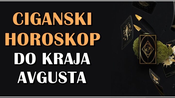 Ciganski horoskop do kraja avgusta: OVE znakove čeka nešto veoma ZNAČAJNO!