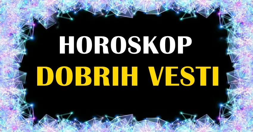 HOROSKOP DOBRIH VESTI: Raku će krenuti u ljubavi, Lavu stiže novac, dok OVOG znaka čeka ostvarenje sna!