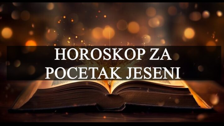 Horoskop za početak jeseni: Raka čekaju divni trenuci, dok će ovaj znak tugovati!