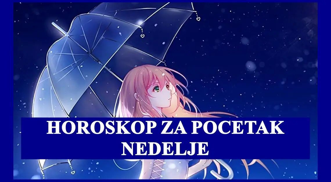 Horoskop za pocetak nedelje  Skorpiju bivsa ljubav nije zaboravila!