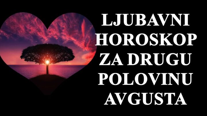 Ljubavni horoskop do 31 AVGUSTA: Evo šta očekuje sve znakove!