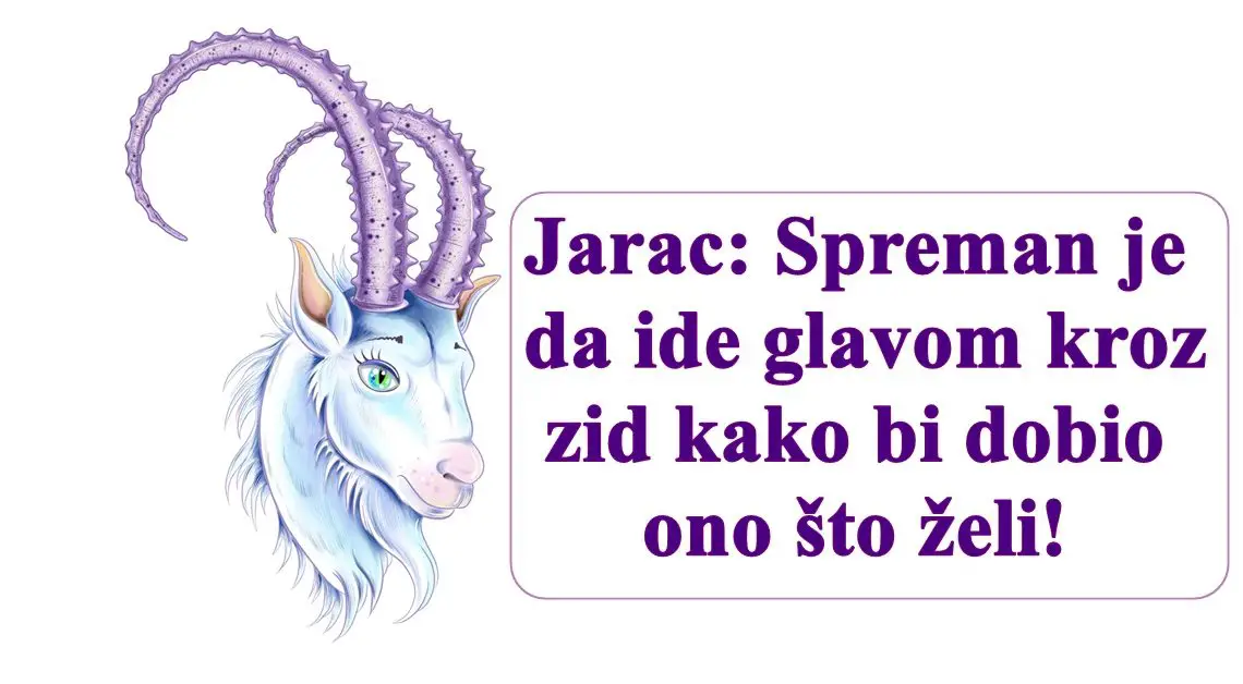 Jarac: Spreman je da ide glavom kroz zid kako bi dobio ono što želi!