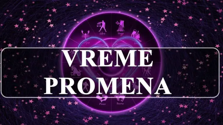 Vreme promena , njih ocekuju velika iznenadjenja !