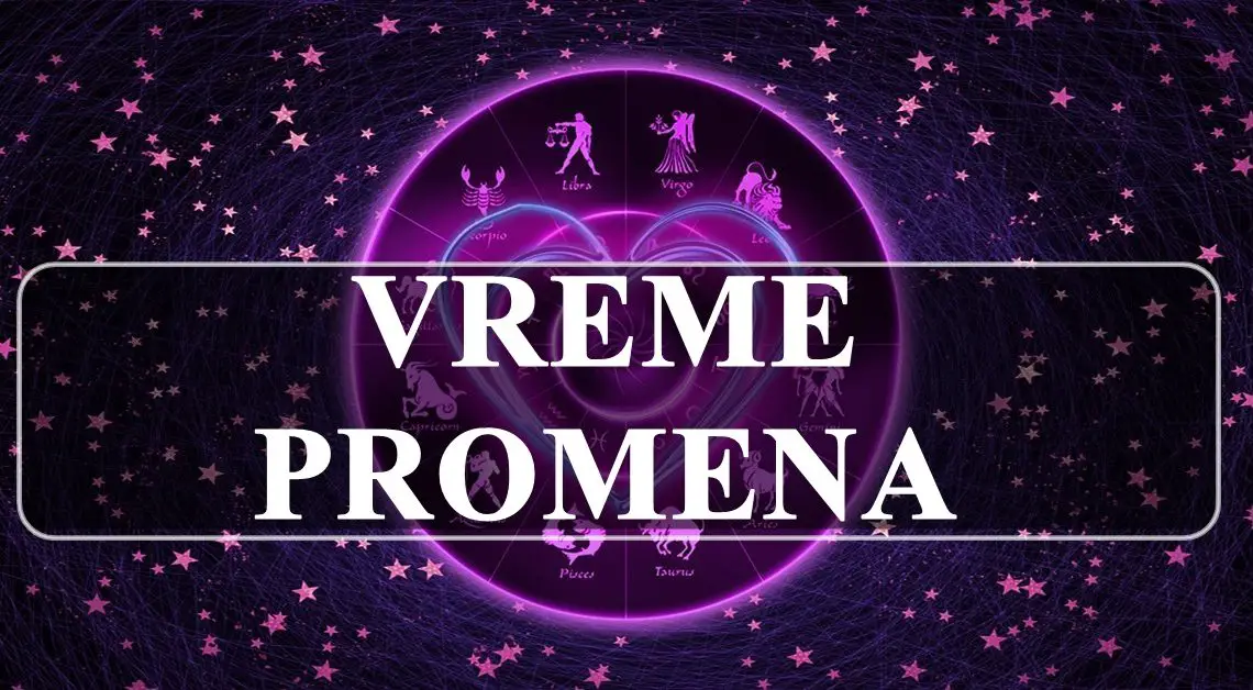 Vreme promena , njih ocekuju velika iznenadjenja ! Vreme promena , njih ocekuju velika iznenadjenja !