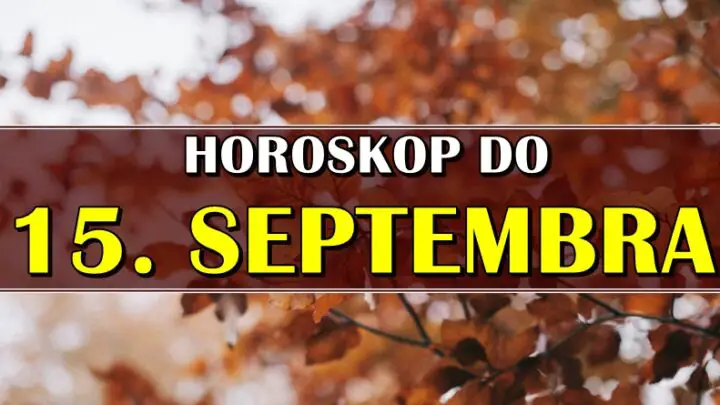 Prva polovina meseca i desavanja:Do 15.septembra je bas sve moguce!